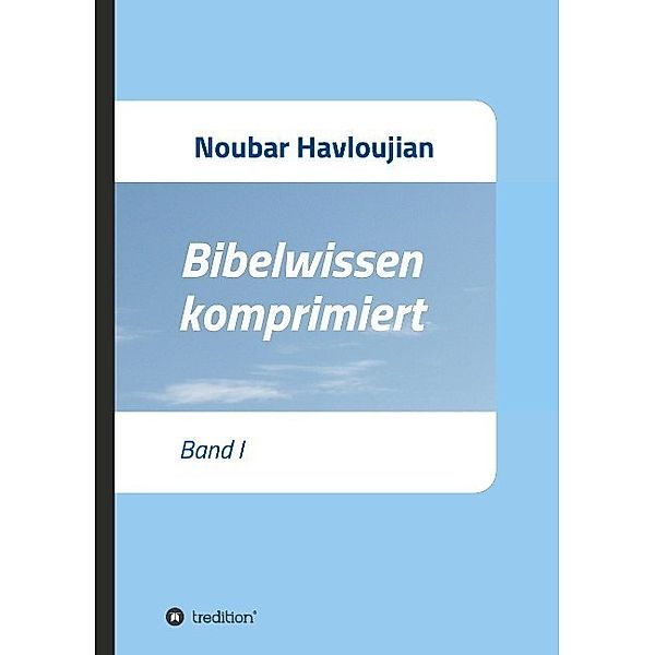 Bibelwissen komprimiert, Noubar Havloujian