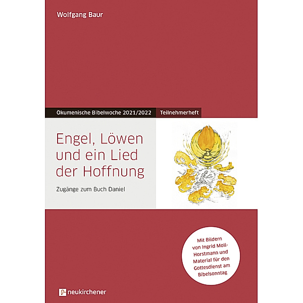 Bibelwochenmaterial / Engel, Löwen und ein Lied der Hoffnung, Wolfgang Baur