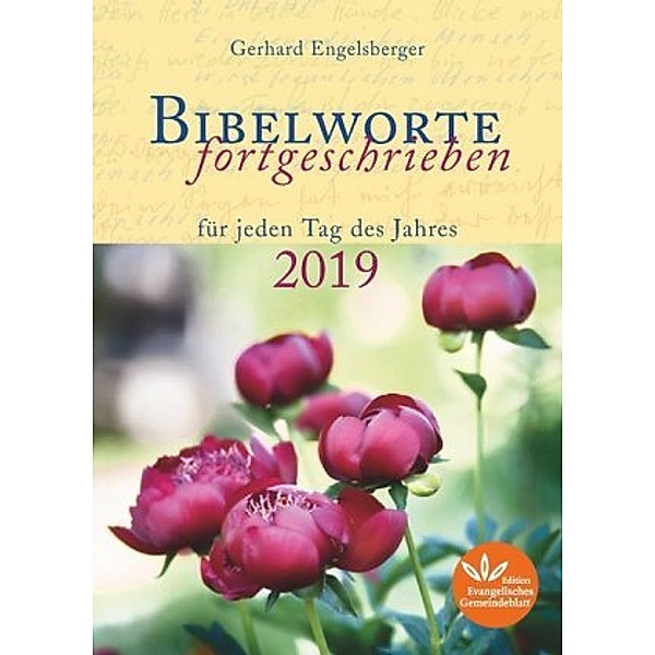 Bibelworte fortgeschrieben 2019, Gerhard Engelsberger