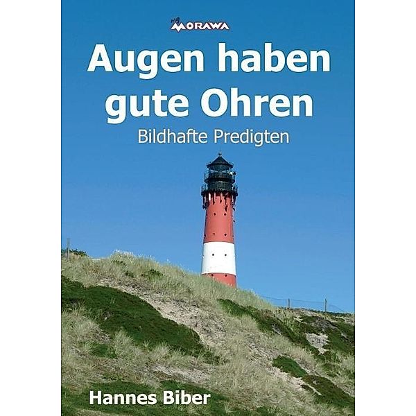 Biber, H: Augen haben gute Ohren, Hannes Biber