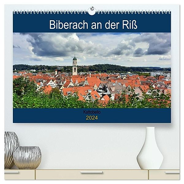 Biberach an der Riß (hochwertiger Premium Wandkalender 2024 DIN A2 quer), Kunstdruck in Hochglanz, Kattobello