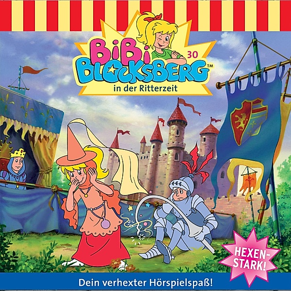 Bibi Blocksberg - 30 - Bibi in der Ritterzeit, Elfie Donnelly