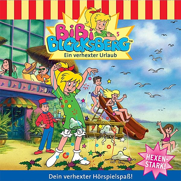 Bibi Blocksberg - 5 - Ein verhexter Urlaub, Elfie Donnelly