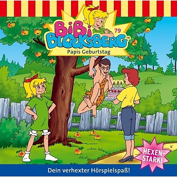 Bibi Blocksberg Band 79: Papis Geburtstag (1 Audio-CD), Bibi Blocksberg