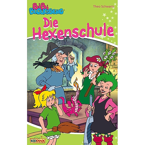 Bibi Blocksberg - Die Hexenschule / Bibi Blocksberg, Theo Schwartz