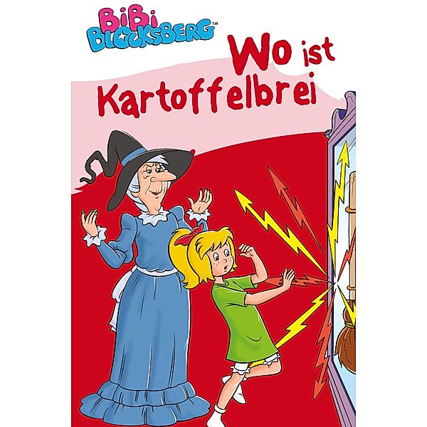 Bibi Blocksberg - Wo ist Kartoffelbrei? / Bibi Blocksberg Bd.5, Stephan Gürtler