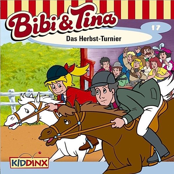 Bibi & Tina - 17 - Bibi & Tina - Folge 17: Das Herbst-Turnier, Ulf Tiehm