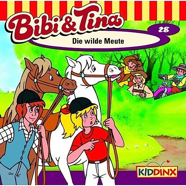 Bibi & Tina - 28 - Die wilde Meute, Bibi & Tina