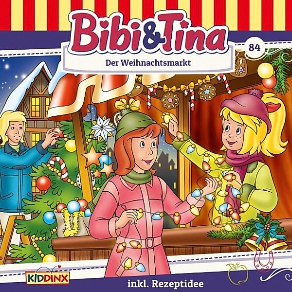 Bibi & Tina - 84 - Bibi & Tina - Folge 84: Der Weihnachtsmarkt, Markus Dittrich