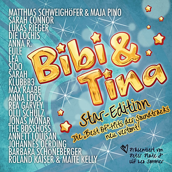 Bibi & Tina - Bibi & Tina - Star-Edition: Die Best of -Hits der Soundracks  neu vertont! Hörbuch Download