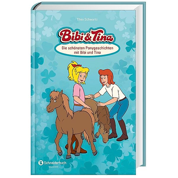 Bibi & Tina - Die schönsten Ponygeschichten mit Bibi und Tina, Theo Schwartz