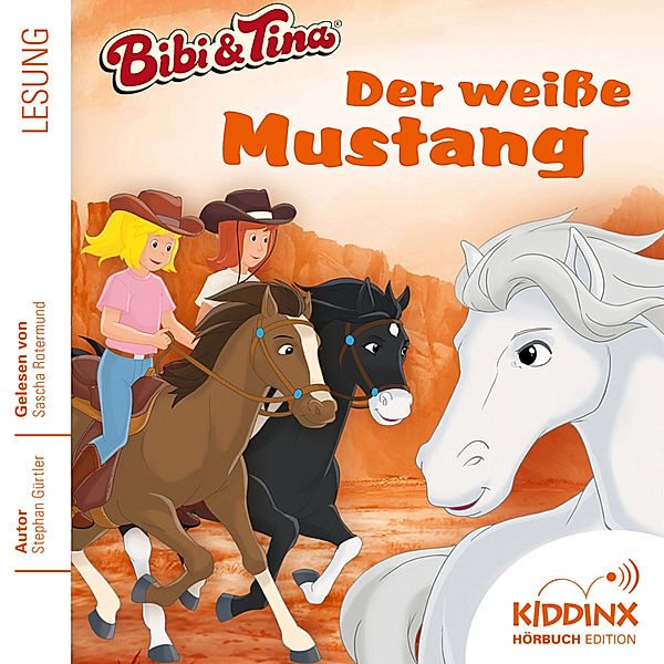 Bibi & Tina Hörbuch - 1 - Bibi & Tina Hörbuch - Folge 1: Der weiße Mustang, Stephan Gürtler