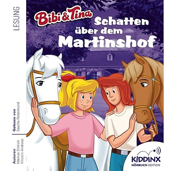 Bibi & Tina Hörbuch - Schatten über dem Martinshof, Vincent Andreas, Markus Dittrich