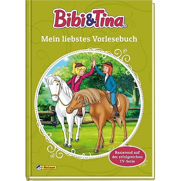 Bibi & Tina: Mein liebstes Vorlesebuch
