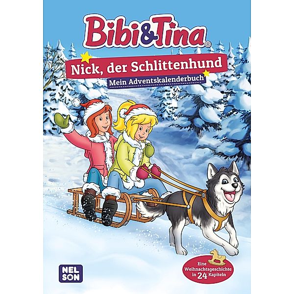 Bibi & Tina: Nick, der Schlittenhund: Mein Adventskalenderbuch