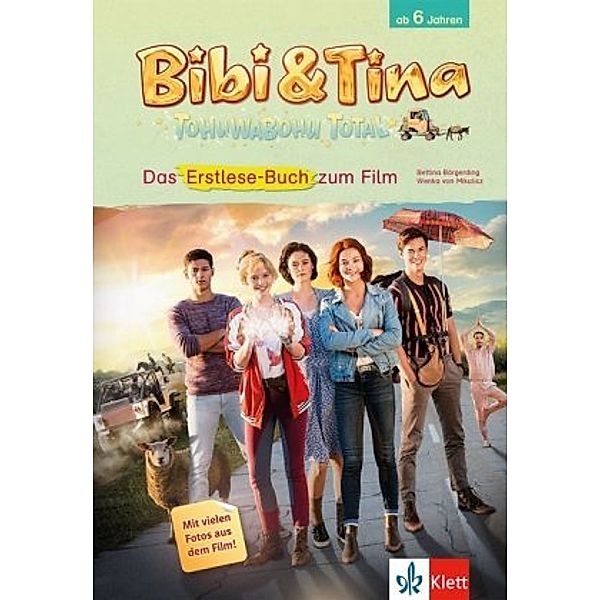 Bibi & Tina - Tohuwabohu total. Das Erstlesebuch zum Film, Bettina Börgerding, Wenka von Mikulicz