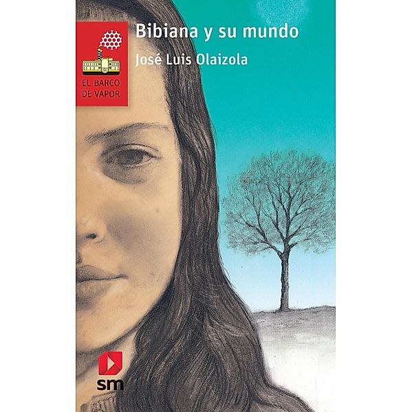 Bibiana y su mundo / El Barco de Vapor Roja, José Luis Olaizola