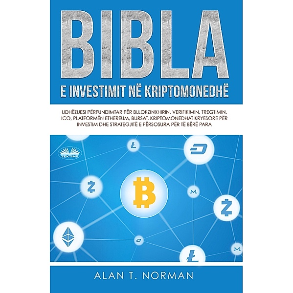 Bibla E Investimit Në Kriptomonedhë, Alan T. Norman