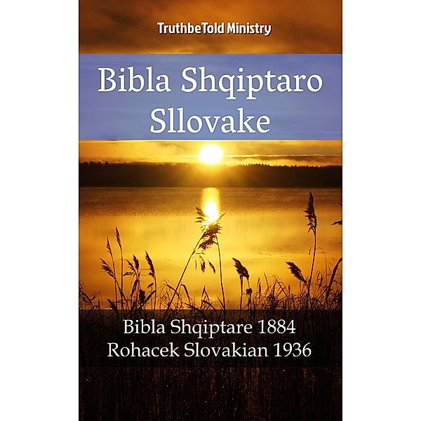 Bibla Shqiptaro Sllovake / Parallel Bible Halseth Bd.2219, Truthbetold Ministry