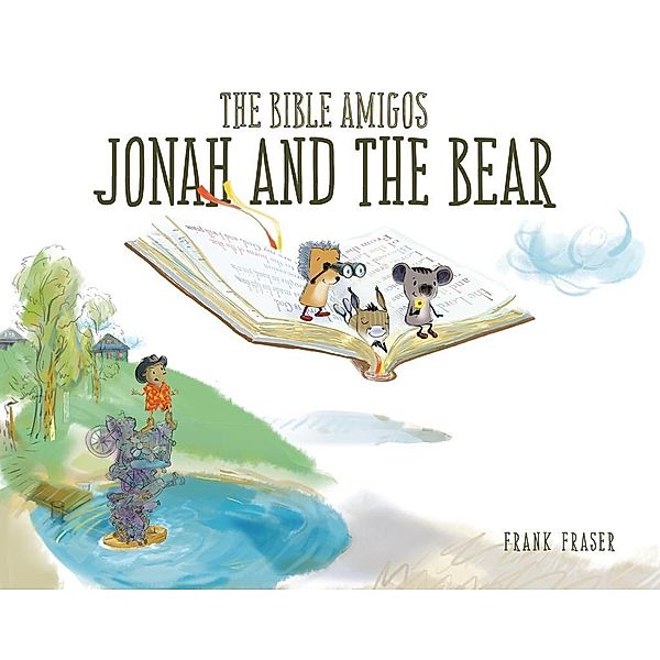 Bible Amigos: Jonah and the Bear, Frank Fraser