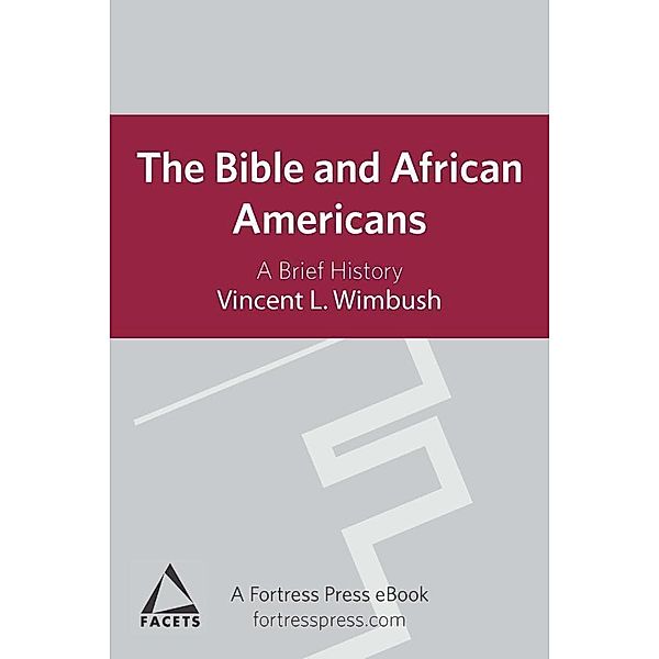 Bible and African Americans, Vincent L. Wimbush