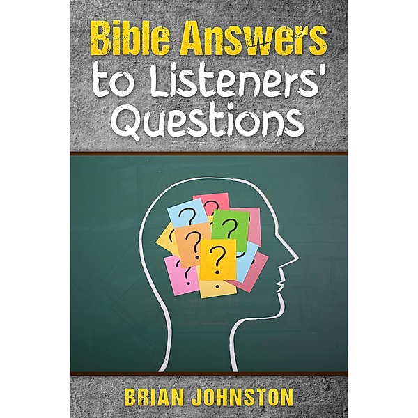 Bible Answers to Listeners' Questions, Brian Johnston