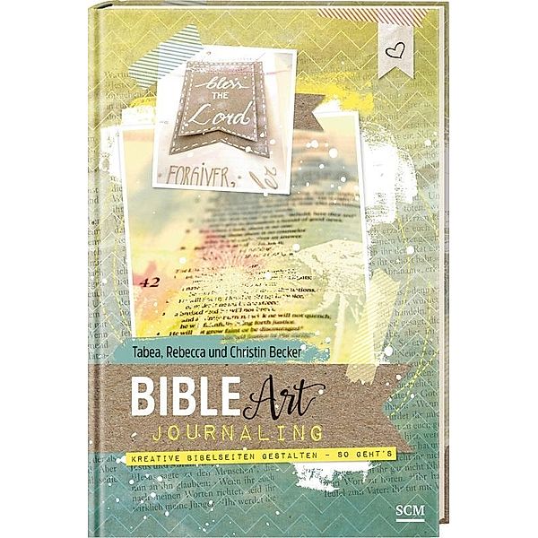 Bible Art Journaling, Tabea Becker, Rebecca Becker, Christina Becker