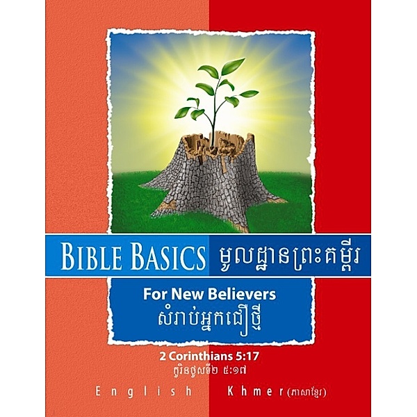 Bible Basics For New Believers: Khmer and English Languages, James McCreary