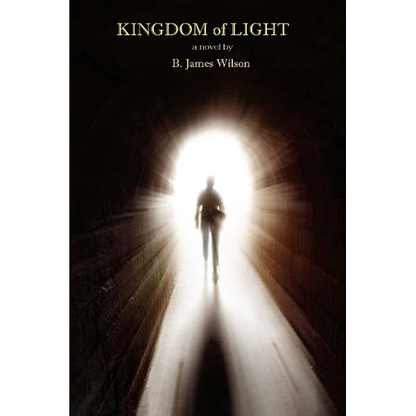 Bible Book Club: Kingdom of Light, B. James Wilson