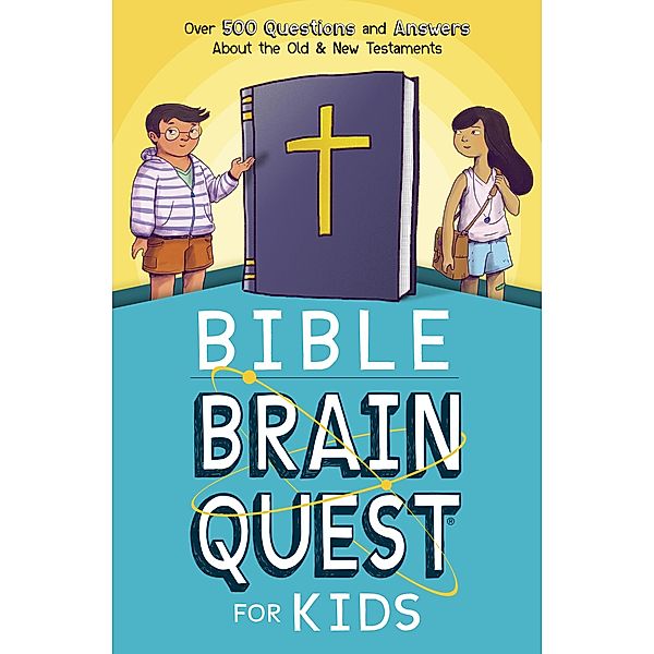 Bible Brain Quest(R) for Kids, Inc. Workman Publishing Co.