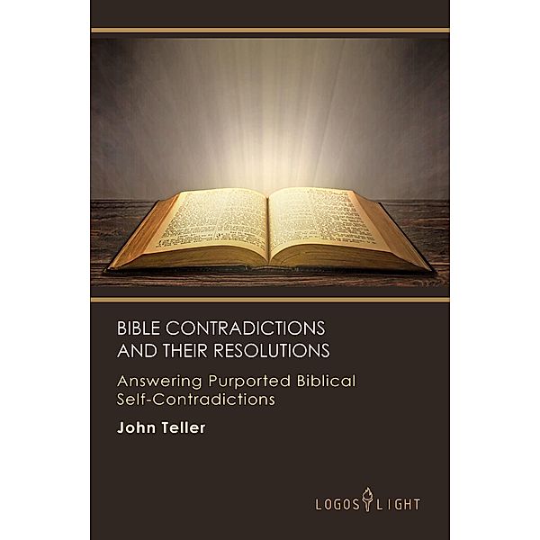 Bible Contradictions and Their Resolutions, John Teller