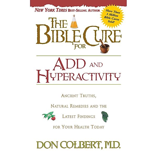 Bible Cure for ADD and Hyperactivity / Siloam, Don Colbert