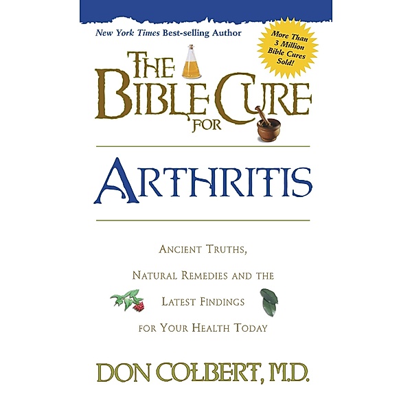 Bible Cure for Arthritis / Siloam, Don Colbert