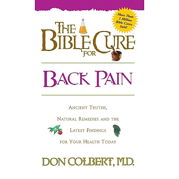 Bible Cure for Back Pain / Siloam, Don Colbert