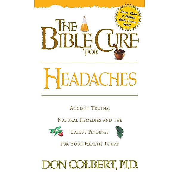 Bible Cure for Headaches / Siloam, Don Colbert