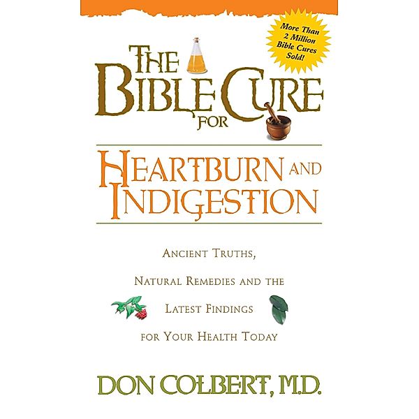 Bible Cure for Heartburn / Siloam, Don Colbert
