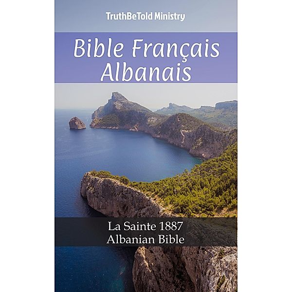 Bible Français Albanais / Parallel Bible Halseth Bd.667, Truthbetold Ministry