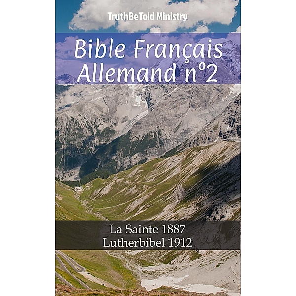 Bible Français Allemand n°2 / Parallel Bible Halseth Bd.677, Truthbetold Ministry