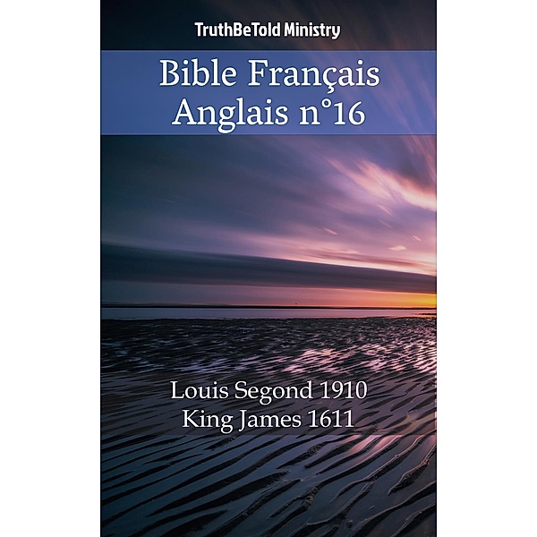 Bible Français Anglais n°16 / Parallel Bible Halseth Bd.543, Truthbetold Ministry