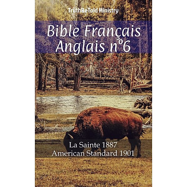 Bible Français Anglais n°6 / Parallel Bible Halseth Bd.668, Truthbetold Ministry
