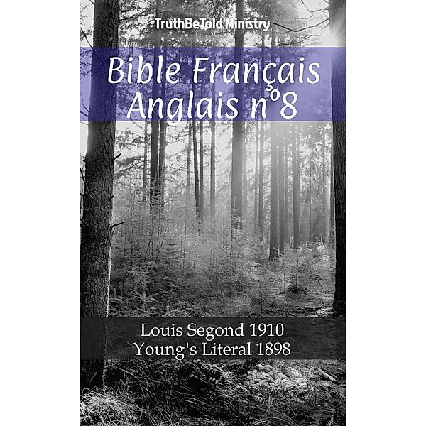 Bible Français Anglais n°8 / Parallel Bible Halseth Bd.665, Truthbetold Ministry