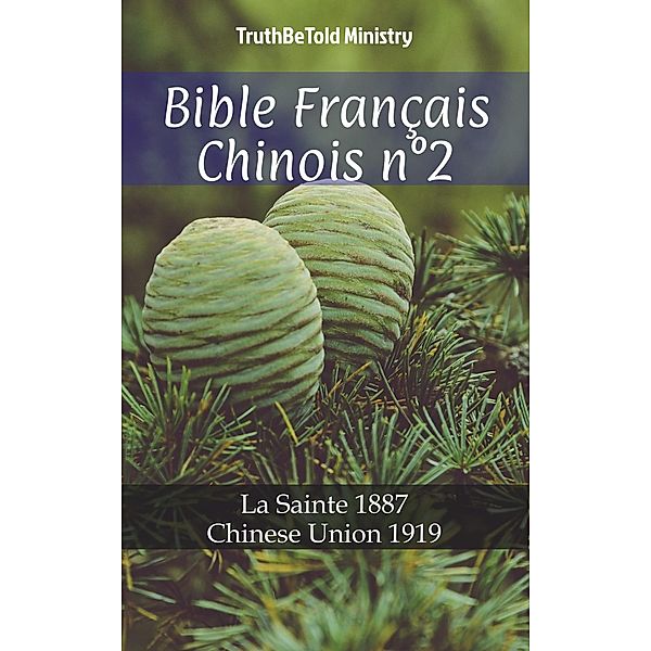 Bible Français Chinois n°2 / Parallel Bible Halseth Bd.669, Truthbetold Ministry