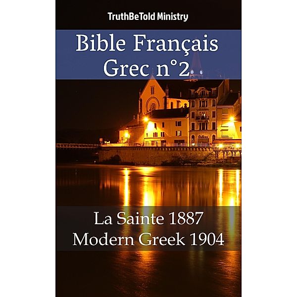 Bible Français Grec n°2 / Parallel Bible Halseth Bd.643, Truthbetold Ministry