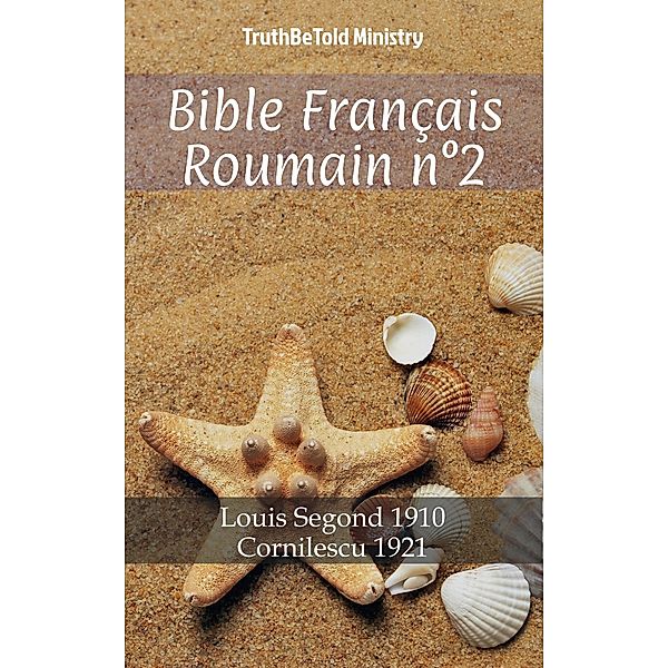 Bible Français Roumain n°2 / Parallel Bible Halseth Bd.654, Truthbetold Ministry