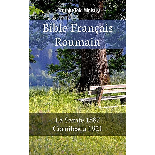 Bible Français Roumain / Parallel Bible Halseth Bd.854, Truthbetold Ministry