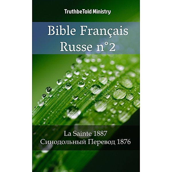 Bible Français Russe n°2 / Parallel Bible Halseth Bd.855, Truthbetold Ministry