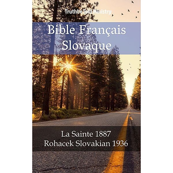 Bible Français Slovaque / Parallel Bible Halseth Bd.858, Truthbetold Ministry
