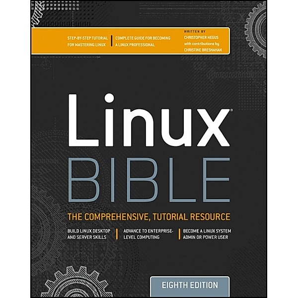 Bible: Linux Bible, Christopher Negus, Christine Bresnahan