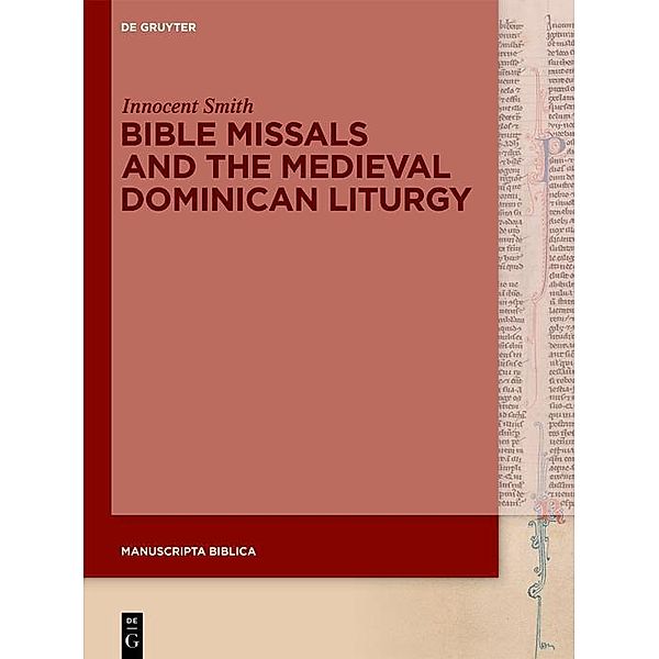Bible Missals and the Medieval Dominican Liturgy, Innocent Smith