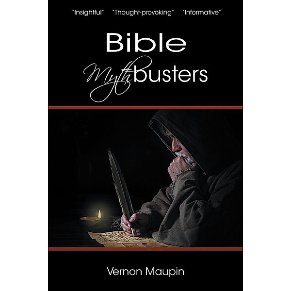 Bible Mythbusters, Vernon Maupin